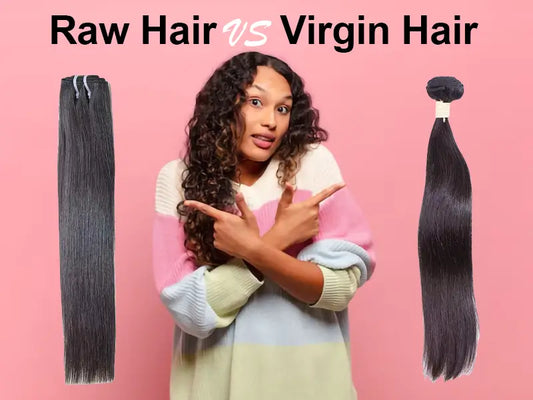 Raw Hair vs Virgin Hair: Understanding the Difference